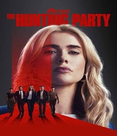 The Hunting Party (2025) Season 1 EP03 Hindi Dubbed Web Series