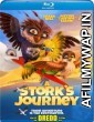 A Storks Journey (2017) UNCUT Hindi Dubbed Movie