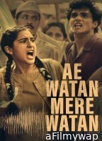 Ae Watan Mere Watan (2024) Hindi Movie