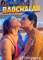 Badchalan (2024) S01 Part 1 Jalva Hindi Web Series