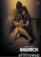 Bawarchi (2024) S01 Part 2 Aahaflix Hindi Web Series