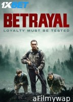 Betrayal (2024) HQ Hindi Dubbed Movie