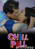 Chilll Pill (2023) S01 E01 Hindi Kooku Web Series