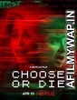 Choose or Die (2022) Hindi Dubbed Movie