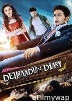 Dehraadun Diary (2013) Hindi Movie