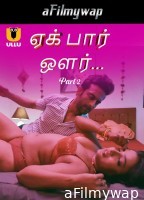 Ek Baar Aur (2024) Part 2 Ullu Tamil Hot Web Series