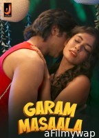 Garam Masala (2024) S01 Part 1 Jalva Hindi Web Series