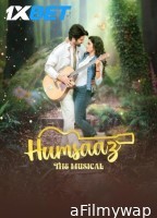 Humsaaz The Musical (2025) Hindi Movie