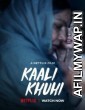 Kaali Khuhi (2020) Hindi Full Movie