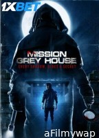 Mission Grey House (2025) Hindi Movie