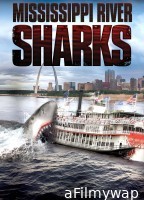 Mississippi River Sharks (2017) ORG Hindi Dubbed Movie