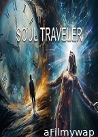 Soul Traveler (2024) HQ Hindi Dubbed Movie