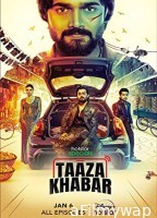 Taaza Khabar (2023) HQ Bengali Dubbed Season 1 Complete Show