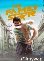 The Family Star (2024) HQ Hindi Dubbed Movie