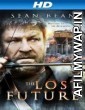 The Lost Future (2010) Hindi Dubbed Movie