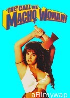 They Call Me Macho Woman (1989) ORG Hindi Dubbed Movie