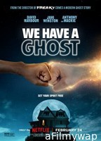 We Have A Ghost (2023) Hindi Dubbed Movie