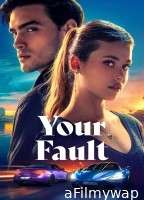 Your Fault (2024) ORG Hindi Dubbed Movie